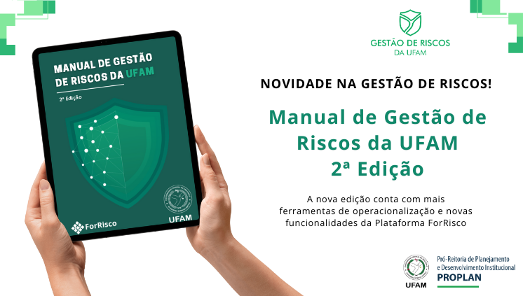 PROPLAN lança a 2ª edição do Manual de Gestão de Riscos da UFAM