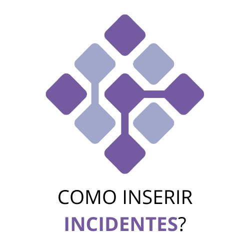 Como inserir incidentes?